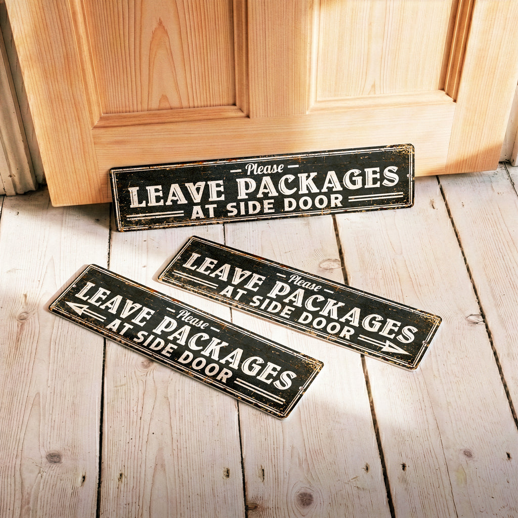 Please Leave Packages at Side Door – Custom Metal Sign
