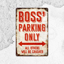 Parking Metal Sign, Boss' Parking Only, Entryway Sign, Garage Sign, Funny Gifts, Rustic Home Décor